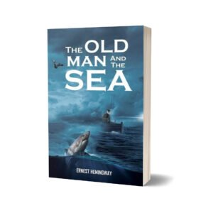 The Old Man and the Sea — Ernest Hemingway