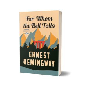 For Whom the Bell Tolls — Ernest Hemingway