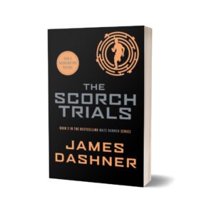 The Scorch Trials — James Dashner