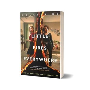 Little Fires Everywhere Author: Celeste Ng