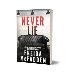 Never Lie Author: Freida McFadden