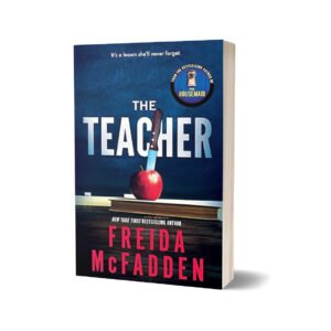 The Teacher Author: Freida McFadden