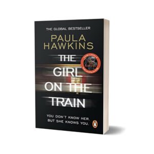 The Girl on the Train Author: Paula Hawkins