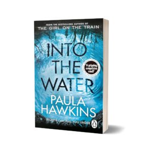 Into the Water Author: Paula Hawkins