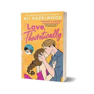 Love, Theoretically Author: Ali Hazelwood