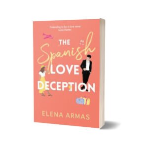 The Spanish Love Deception Author: Elena Armas