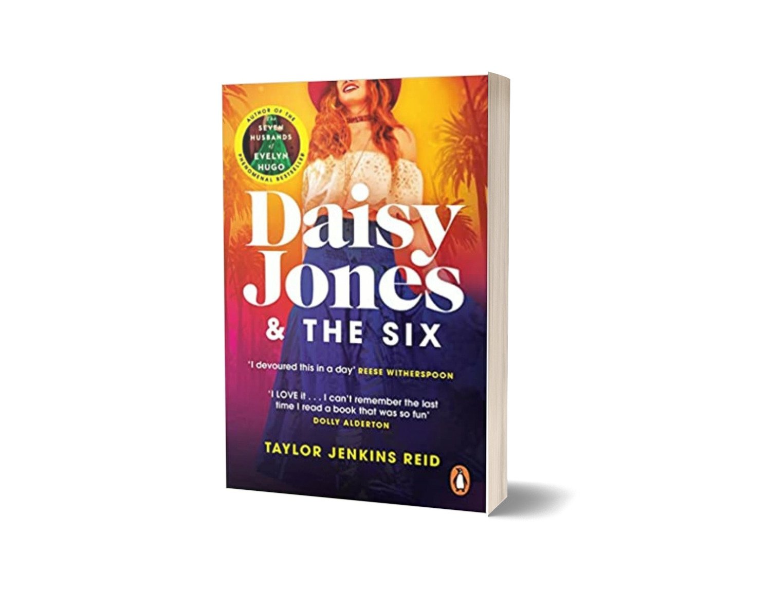 Daisy Jones & The Six Author: Taylor Jenkins Reid